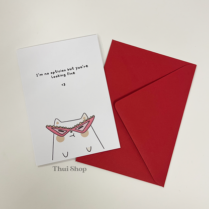 "I'm no Optician, but you're looking fine" Frankie Greeting Card