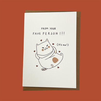 "From your fave person" Frankie Greeting Card