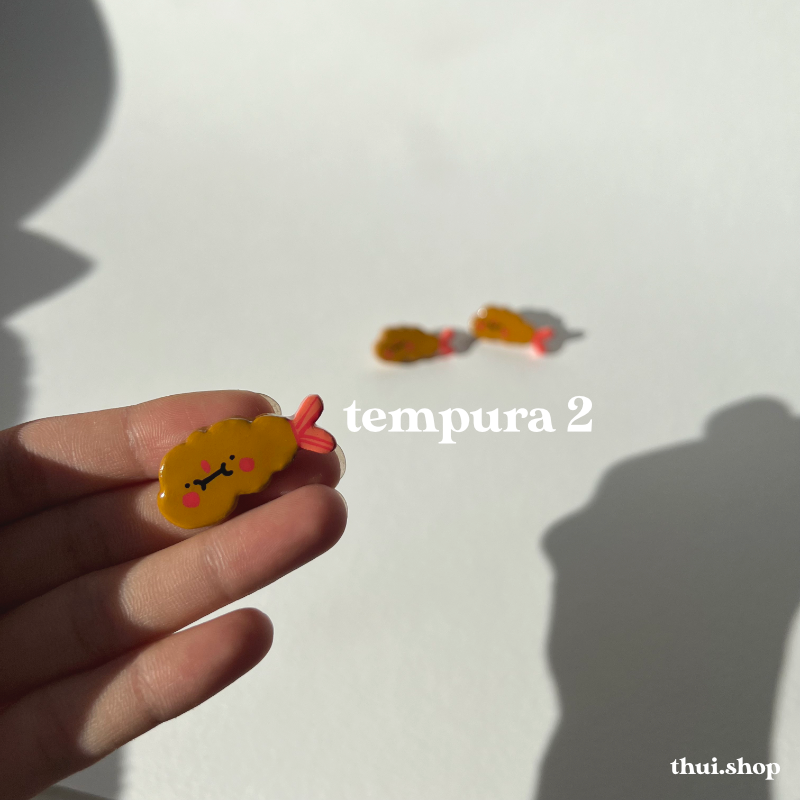Tempura Pin
