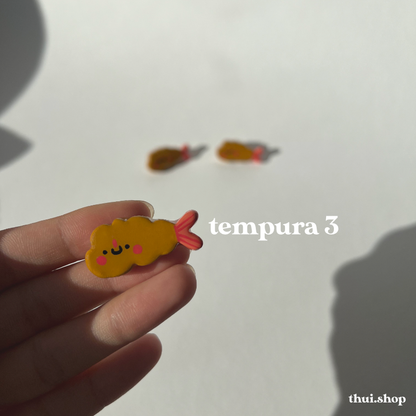 Tempura Pin