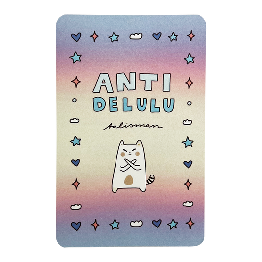 Anti Delulu Talisman